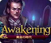 Awakening：黄金の時代