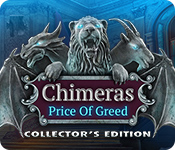 Chimeras: The Price of Greed Collector's Edition