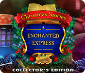 Christmas Stories: Enchanted Express Collector's Edition