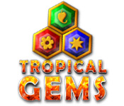 Tropical Gems
